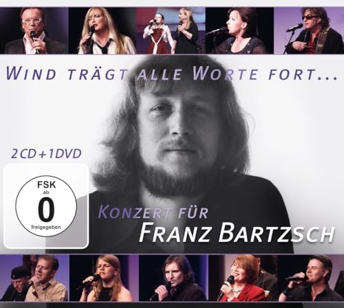 Danke Franz-Wind trägt alle Worte fort: Konzert für Franz Bartzsch
