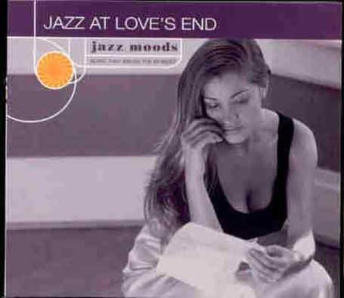 Jazz Moods: Jazz At Love's End