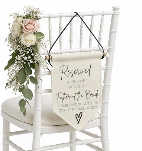 Reserved For Those In Heaven Hochzeitsschild, Reservierte Schilder, Gedenktafel für Hochzeitsstühle, Hochzeitsschild für Stühle (Vater der Braut)