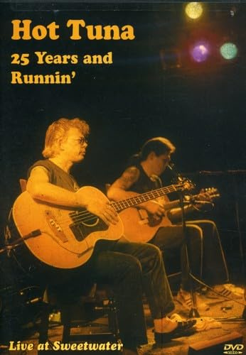 Hot Tuna - 25 Years and Runnin' Live at Sweetwater