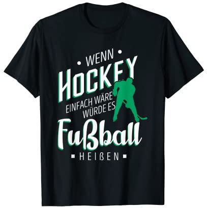 Eishockey Spruch Hockey Geschenk Shirt Für Eishockeyspieler T-Shirt