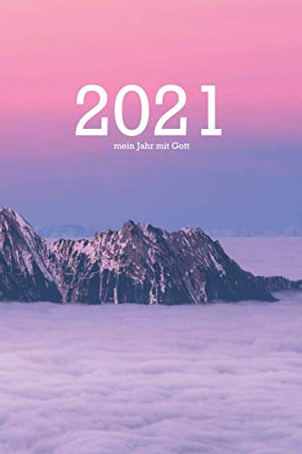 Christlicher Kalender 2021: Gebete und Ziele leicht notiert | Familienplaner Gebetsplaner für ein gutes Jahr 2021: gut geeignet für junge Christen