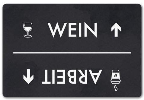 speecheese Wein oder Arbeit Fußmatte in 40x60 cm ohne Rand mit Weinglas und Kaffeebecher Motiv Türmatte Morgens und Abends lustig Kommen und Gehen Feierabend