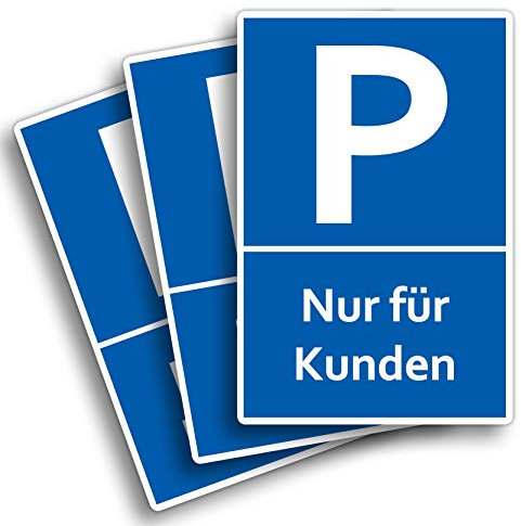3 Stück Nur für Kunden Parkplatzschild 20 x 30 cm aus stabiler PVC Hartschaumplatte 3mm Schild Gäste mit UV-Schutz von STROBO