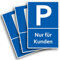 3 Stück Nur für Kunden Parkplatzschild 20 x 30 cm aus stabiler PVC Hartschaumplatte 3mm Schild Gäste mit UV-Schutz von STROBO
