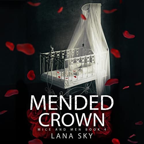 Mended Crown: War of Roses Universe (Mice and Men, Book 4)
