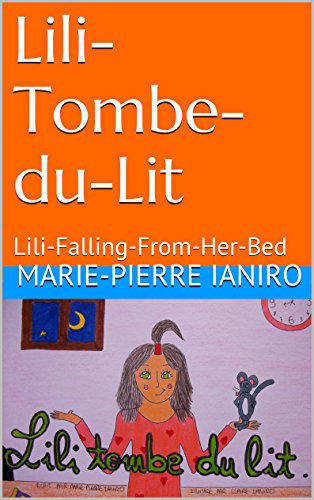 Lili-Tombe-du-Lit: Lili-Falling-From-Her-Bed (Contes à deux Voix - 2 Voices' Tale) (French Edition)