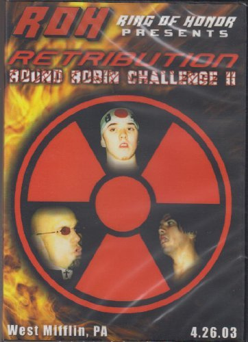 Ring of Honor - Retribution Round Robin Challenge II - West Mifflin, PA - 4.26.03
