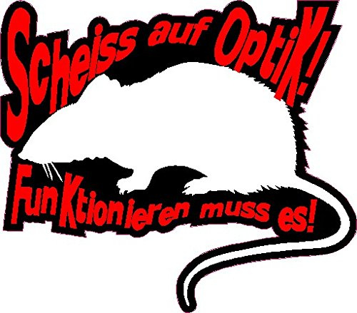 NetSpares 1 x Aufkleber Scheiß Auf Optik Funktionieren Muss Es Ratlook Ratte Sticker