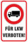 Schild Einfahrt/Durchfahrt für LKW verboten aus Aluminium-Verbundmaterial 3mm stark 30 x 45 cm