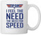 Spreadshirt Top Gun I Feel The Need For Speed Cooler Spruch Tasse, One size, Weiß
