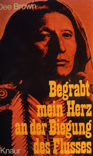Begrabt mein Herz an der Biegung des Flusses - Wild-West-Roman