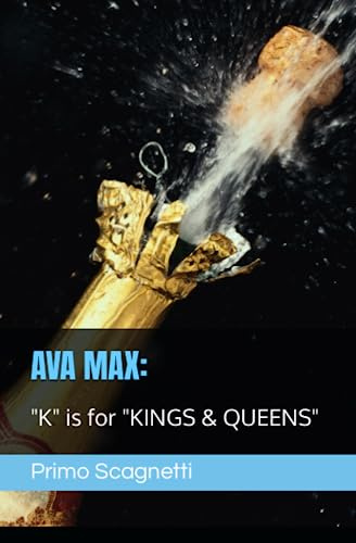 AVA MAX: K is for KINGS & QUEENS