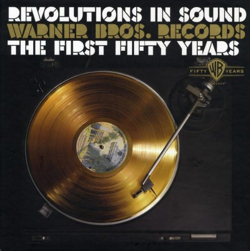 Revolutions in Sound - Warner Bros. Records - The First Fifty Years