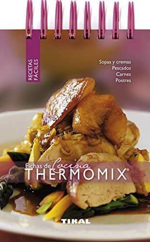 Fichas de cocina con Thermomix / Cooking with Thermomix (Spanish Edition) by Equipo Tikal (2012-06-30)