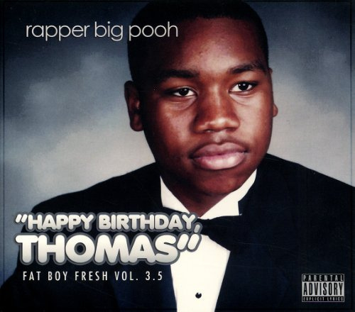 FAT BOY FRESH 3.5: HAPPY BIRTHDAY THOMAS