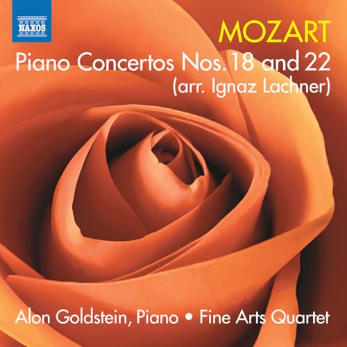 Wolfgang Amadeus Mozart: Piano Concertos Nos. 18 and 22 (arr. Ignaz Lachner)