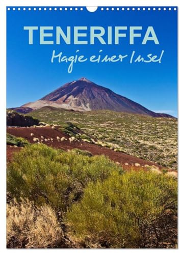 Teneriffa - Magie einer Insel (Wandkalender 2026 DIN A3 hoch), CALVENDO Monatskalender: Eine fotografische Reise zur größten Insel der Kanaren (CALVENDO Orte)