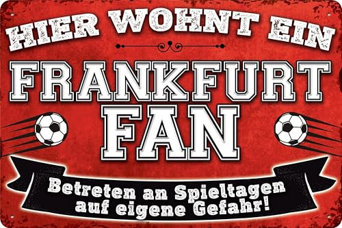 14x20 cm Blechschild für Fußball Fans, hier wohnt ein Frankfurt Fan – Wandschild, Türschild, Torschild, lustiger Fussball Spruch, Fanartikel