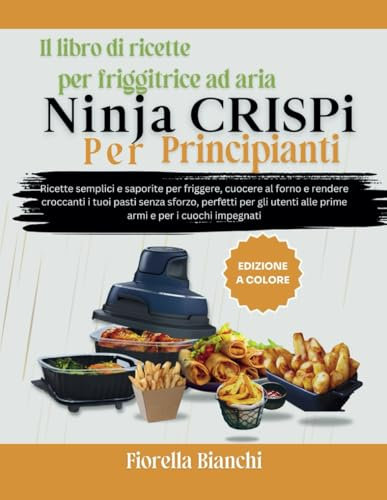Il libro di ricette per friggitrice ad aria Ninja CRISPi per principianti