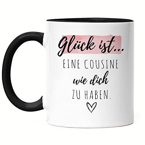 Hey!Print Glück Ist Eine Cousine Wie Dich Zu Haben Tasse Schwarz Geschenk Danke Sagen Familie Verwandtschaft