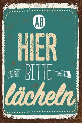mrdeco Metall Schild 12x18cm gewölbt Ab hier bitte lächeln Lachen Glück Schild