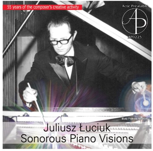 Janukowicz, Luciuk J., Luciuk D.,'s - Luciuk: Sonorous Piano Visions