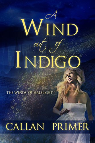 A Wind out of Indigo (The Winds of Halflight) (English Edition)