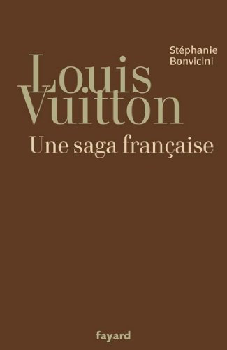 Louis Vuitton : Une saga française (Documents) (French Edition)