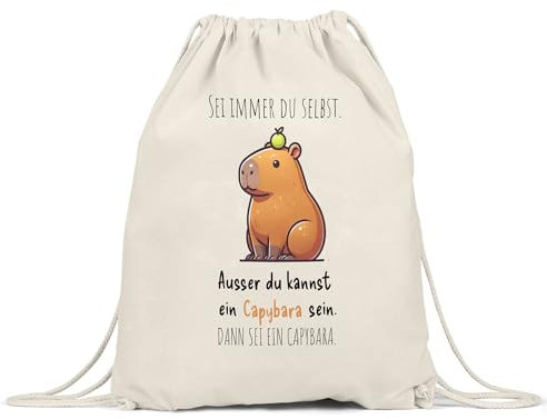 Hey!Print Sei immer du selbst außer du kannst ein Capybara sein Turnbeutel lustig Wasserschwein