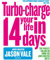 The Juice Master: Turbo-charge Your Life in 14 Days