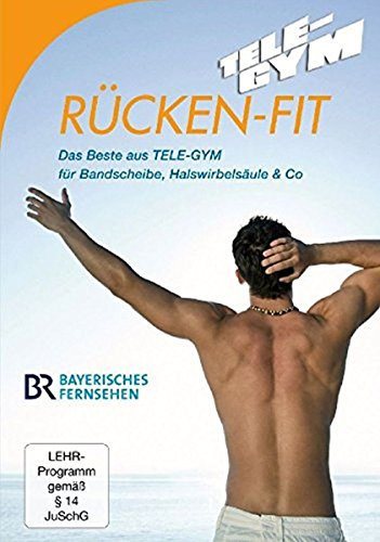 Rücken-Fit - Das Beste aus TELE-GYM für Bandscheibe, Halswirbelsäule & Co.