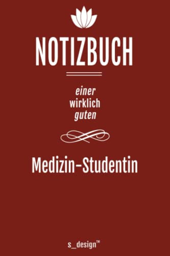 Notizbuch für Medizin-Studenten / Medizin-Studentin: Originelle Geschenk-Idee [120 Seiten liniertes blanko Papier]