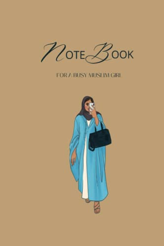 NOTE BOOK: FOR A BUSY MUSLIM GIRL 3