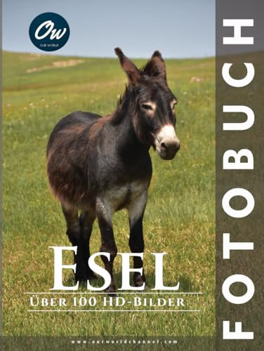 Esel: Fotobuch (Fotobuch - Über 100 HD-Bilder)