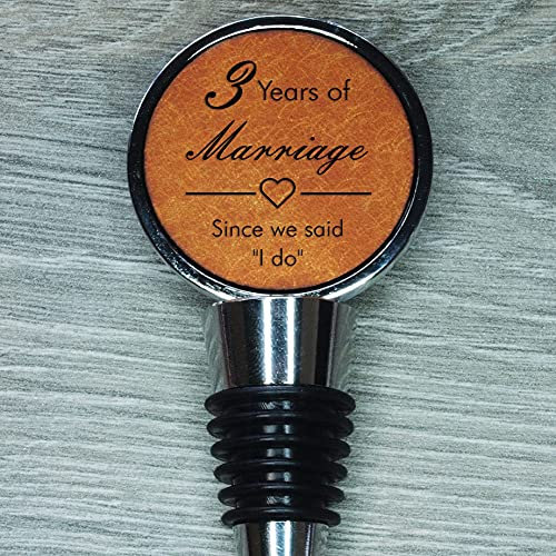 3rd Anniversary Engraved Leather Bottle Stopper, 3 Years Married (Since we Said I do)