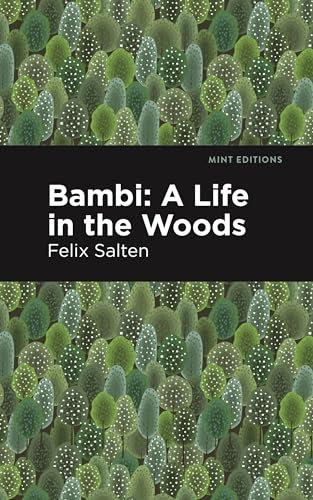 Bambi: A Life In the Woods (Mint Editions (The Children's Library))