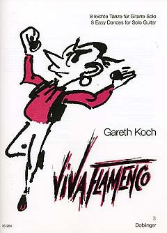 Verlag Doblinger Viva Flamenco - 8 LEICHTE TÄNZE - arrangiert für Gitarre [Noten/Sheetmusic] Komponist: KOCH Gareth