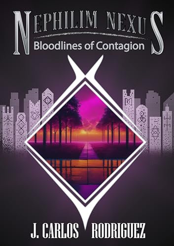 Nephilim Nexus: Bloodlines of Contagion ( Tik (English Edition)