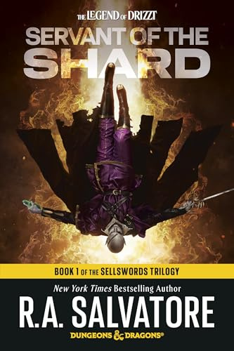 Servant of the Shard: Dungeons & Dragons: Book 1 of The Sellswords Trilogy (D&d the Legend of Drizzt: the Sellswords Trilogy, 14-1)