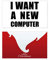 Weihnachtskarte mit Aufschrift „I Want A New Computer Holiday Merry Christmas“