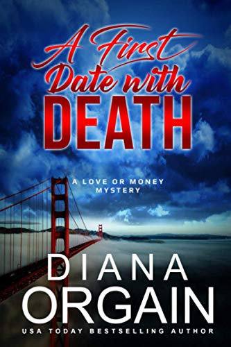 A First Date with Death: A Reality TV Mystery: 1 (A Love or Money Mystery)