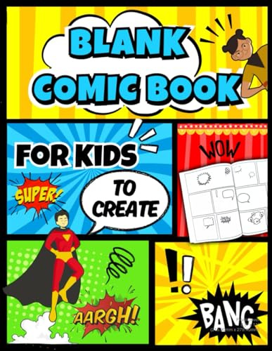 WoW!! Create Your Own Comic Book! Hand Designed, Blank Comic Strip Templates, Over 100 Pages, 8.5*11 inches ((With Speech Bubbles))