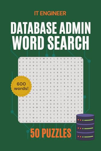 Database Admin Word Search Puzzle Book: Word Searches with Easy to Read Print about Database, Database Operations, Database Engineer and more | 6x9 ... Gift for Vacations, Holidays and Free Times