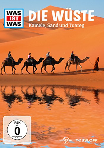 Was ist was - Die Wüste - Kamele, Sand und Tuareg