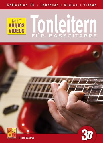 Tonleitern für Bassgitarre in 3D (Lehrbuch + Audios + Videos)