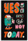 KYNA Inspirierendes Vintage-Poster Yes we can But not today, dekoratives Gemälde, Leinwand, Wandposter und Kunstbild, modernes Familien-Schlafzimmer, 50 x 75 cm