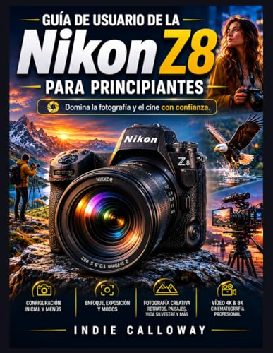 Guía de usuario de la Nikon Z8 para principiantes: Domina la fotografía y el cine con confianza.