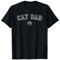Cat Dad Best Cool Crazy Cat Dad Katzenbesitzer Süß T-Shirt