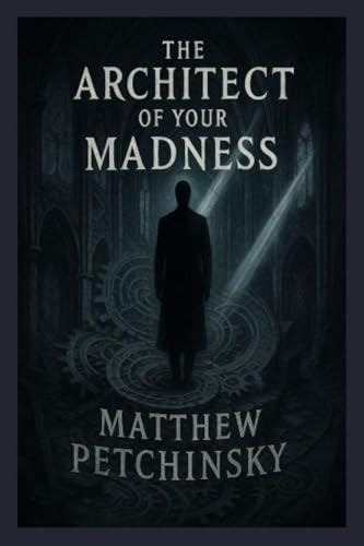 The Architect of Your Madness (Apophis Cthulhu)